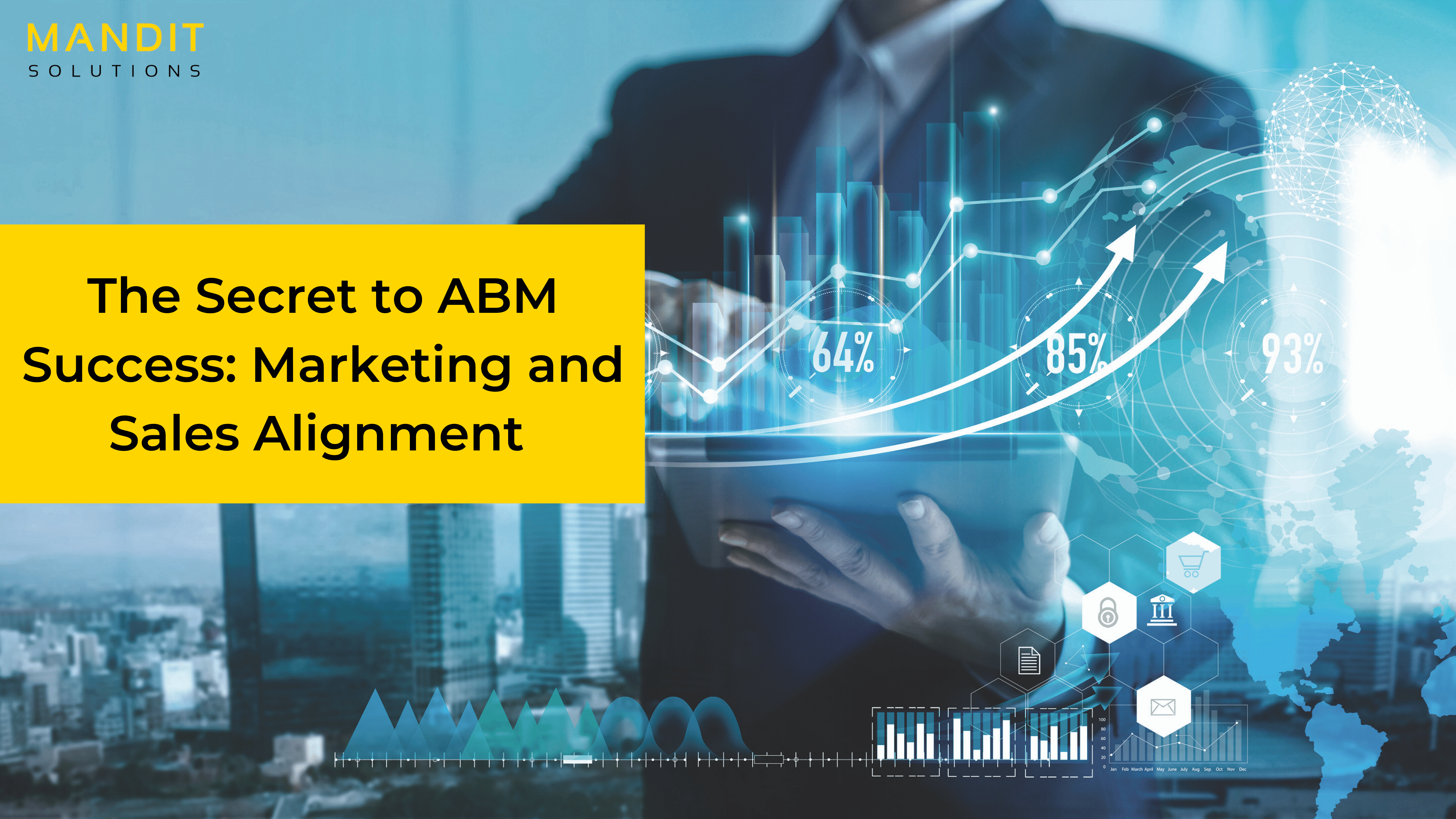 The Secret to ABM Success: Marketing and Sales Alignment