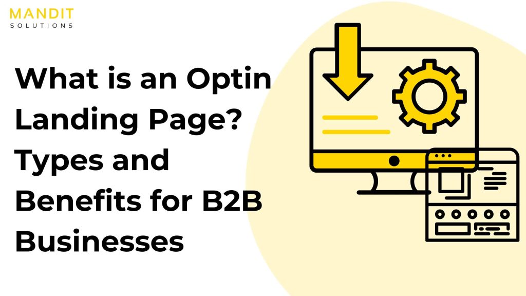 What is an Opt-In Page and What are the Benefits?
